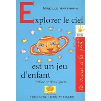 Explorer le ciel est un jeu d'enfant