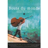 Bouts du monde, N° 18, printemps 2014 :