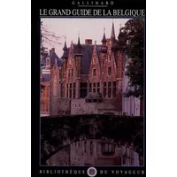 Le Grand Guide de la Belgique 1998