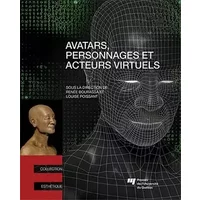 AVATARS PERSONNAGES ET ACTEURS VIRTUELS