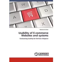 Usability of E-commerce Websites and systems: Evaluatuing Usabilty for End User Adoption