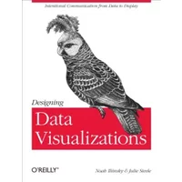 Designing Data Visualizations