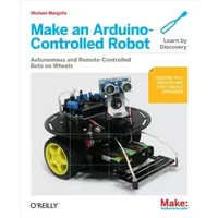 Make an Arduino-Controlled Robot