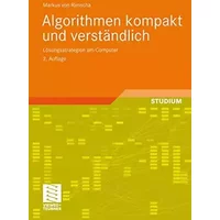 Algorithmen kompakt und verständlich: Lösungsstrategien am Computer