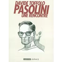 Pasolini : Une rencontre