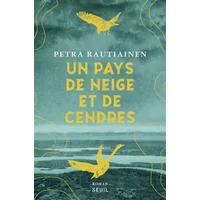 Un pays de neige et de cendres