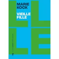 Vieille fille: Une proposition