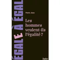 Les hommes veulent-ils l'égalité ?