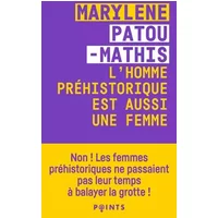 L'Homme préhistorique est aussi une femme