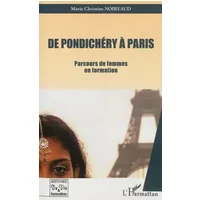De Pondichéry à Paris: Parcours de femmes en formation