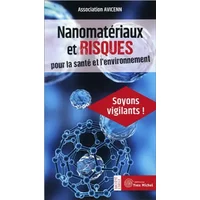 Nanomatériaux et risques pour la santé et l'environnement : Soyons vigilants !