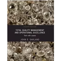 Total Quality Management and Operational Excellence: Text with Cases
