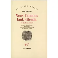 Nous l'aimons tant, Glenda et autres récits