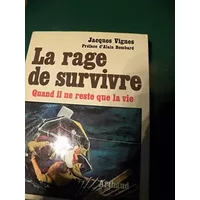 La rage de survivre