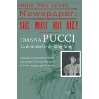 La demoiselle de Sing Sing: L'histoire de la première femme condamnée à la chaise électrique et de la campagne pour la sauver