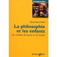 La Philosophie et les enfants. Les Modèles de Lipman et de Dewey