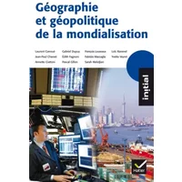 Initial - Géographie et géopolitique de la mondialisation