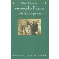 Le Rôle social de l'historien : De la chaire au prétoire