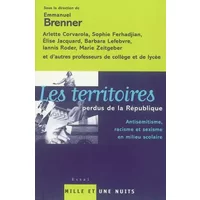Les territoires perdus de la République : Milieu scolaire, antisémitisme, sexisme
