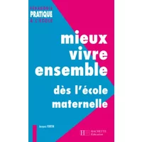 Mieux vivre ensemble dès l'école maternelle
