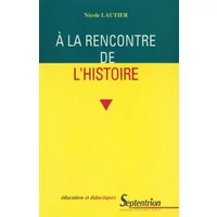 A la rencontre de l'histoire