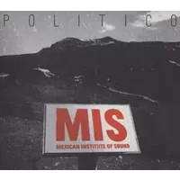 Politico - Mexican Institute Of Sound
