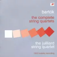 The Complete String Quartets - Béla Bartók, Juilliard String Quartet