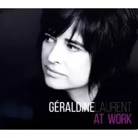At Work - Géraldine Laurent
