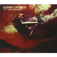 Sleeping Operator - The Barr Brothers