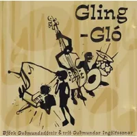 Gling-Gló - Björk Guðmundsdóttir, Tríó Guðmundar Ingólfssonar