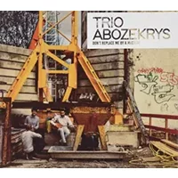 Don't Replace Me By A Machine - Trio Abozekrys