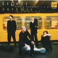 String Quartets 1 & 2 - György Ligeti, Artemis Quartett