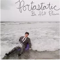 Be Still Please - Portastatic
