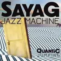 Quantic Jumping - Sayag Jazz Machine