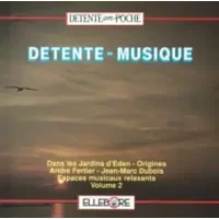 Detente ~ Musique - Volume 2 - André Fertier, Jean-Marc Dubois (3)