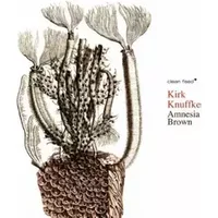 Amnesia Brown - Kirk Knuffke