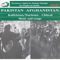 Pakistan - Afghanistan: Kafiristan/Nuristan - Chitral. Music And Songs - Nuristanis