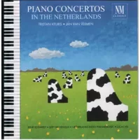 Piano Concertos In The Netherlands III - Lucas Vis, René Eckhardt, Sepp Grotenhuis, Tristan Keuris, Jan Van Vlijmen