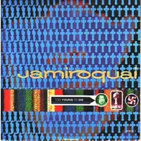 Too Young To Die - Jamiroquai