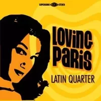 Latin Quarter - Loving Paris