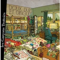 Doux, durs et dingues - Les Garçons Trottoirs