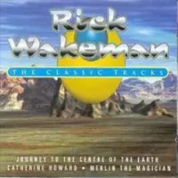 The Classic Tracks - Rick Wakeman