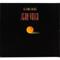 Le Fou Sacré - Jean Vasca