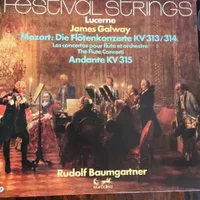 Die Flötenkonzerte KV 313/314 / Andante KV 315 - Wolfgang Amadeus Mozart, James Galway, Festival Strings Lucerne, Rudolf Baumgartner