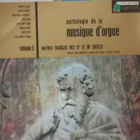 Anthologie de la Musique D'orgue, Volume 5. Maîtres Français Des 17ème Et 18ème Siècles - Jørgen Ernst Hansen