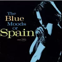 The Blue Moods Of Spain - Spain