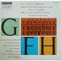 Psalm 51: Have Mercy Upon Me, O God = Gott, Sei Mir Gnädig / Psalm 11: In The Lord Put I My Trust = Ich Traue Auf Den Herrn - Georg Friedrich Händel