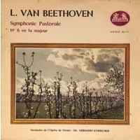 Symphonie Pastorale N°6 En Fa Majeur - Ludwig van Beethoven, Orchester Der Wiener Staatsoper, Hermann Scherchen
