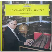 Le Clavecin Bien tempéré - 1re Partie - BWV 846-869 - Johann Sebastian Bach, Ralph Kirkpatrick