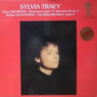 Romances Opus 11 And Opus 21 No. 1 / Davidsbundlertanze, Opus 6 - Robert Schumann, Clara Schumann, Sylvia Traey